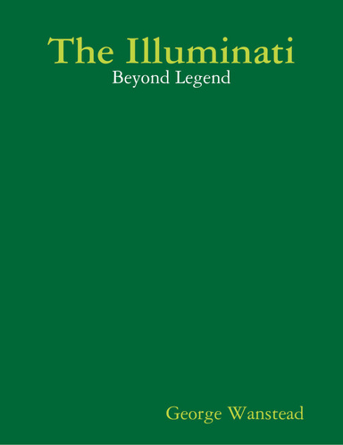 The Illuminati: Beyond Legend