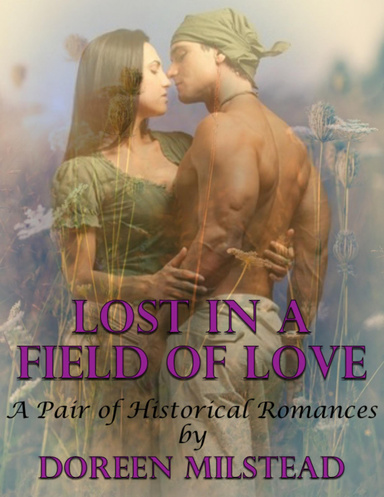 Lost In a Field of Love: A Pair of Historical Romances