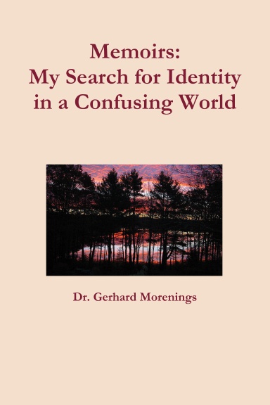 Memoirs: My Search for Identity in a Confusing World