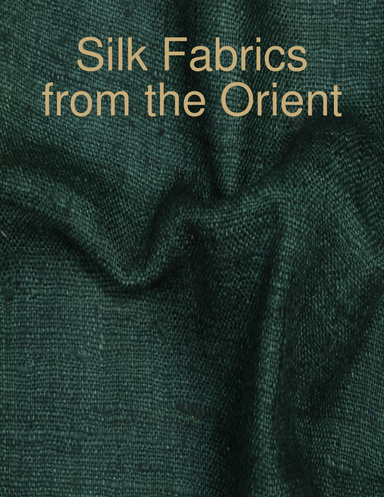 Silk Fabrics from the Orient
