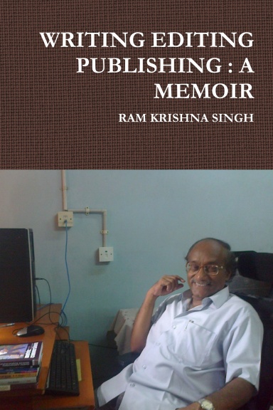 WRITING EDITING PUBLISHING : A MEMOIR