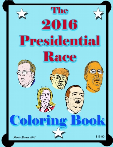 The 2016 Presidential Race Coloring Book