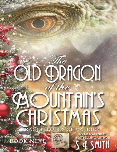 The Old Dragon of the Mountain's Christmas: Dragon Lords of Valdier Book 9