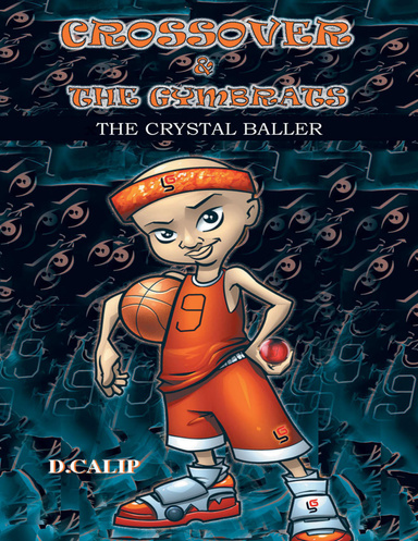 Crossover and the Gymbrats: The Crystal Baller
