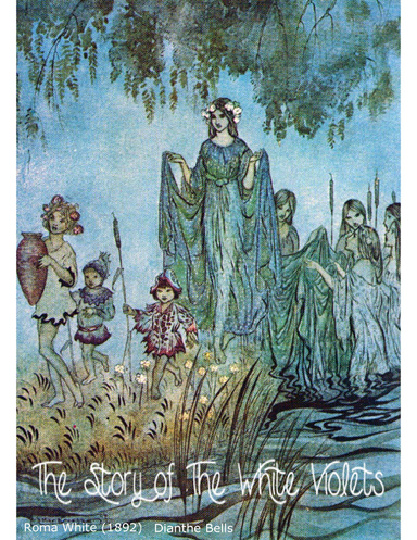 The Story of the White Violets