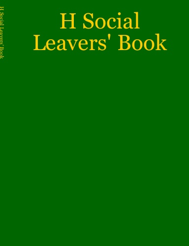 H Social Leavers' Book