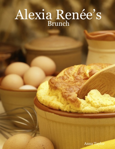 Alexia Renée’s - Brunch