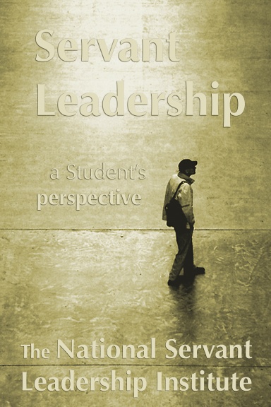 Servant Leadership: A Student's Perspective