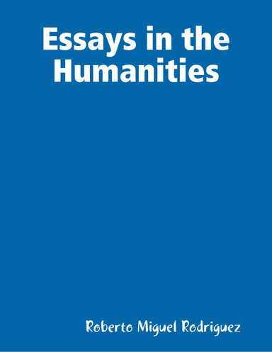 Essays In the Humanities