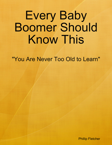 Every Baby Boomer Should Know This