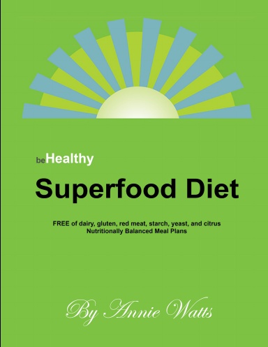 Be Healthy Superfood Diet