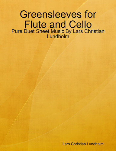 Greensleeves for Flute and Cello - Pure Duet Sheet Music By Lars Christian Lundholm