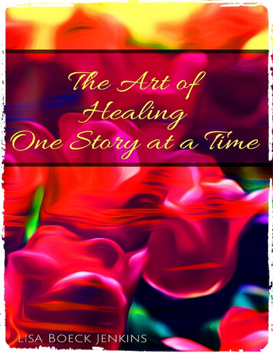 The Art of Healing One Story at a Time