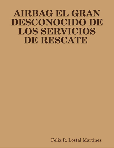 Airbag el gran desconocido de los servicios de rescate