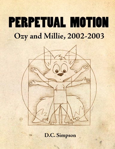 Perpetual Motion: Ozy and Millie, 2002-2003