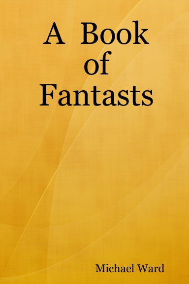 A  Book  of  Fantasts