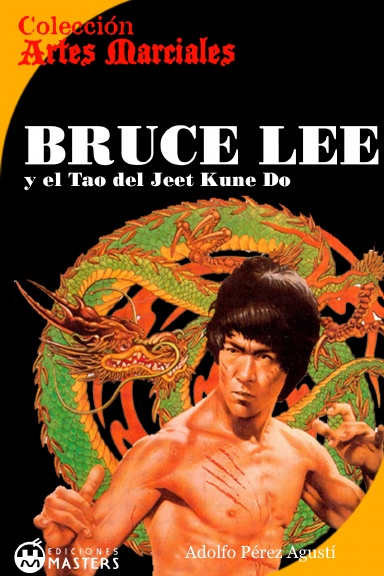 Bruce Lee y el Tao del Jeet Kune Do