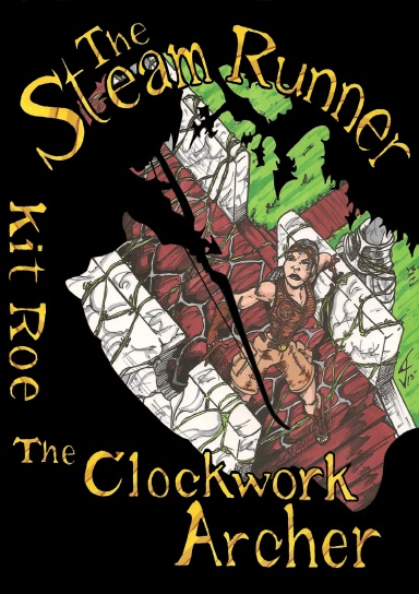 The Steam Runner Book II: The Clockwork Archer