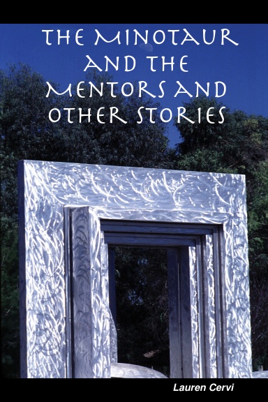 The Minotaur and the Mentors and Other Stories