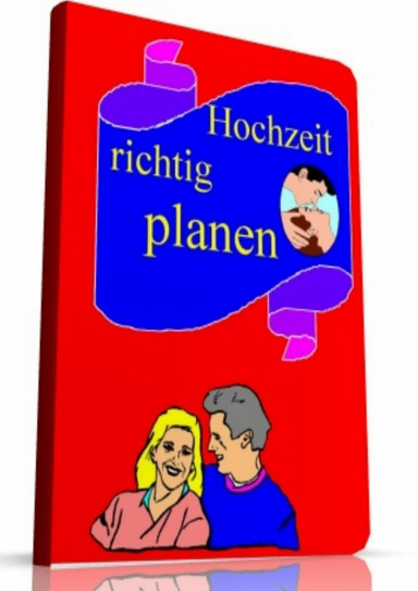 Hochzeit richtig planen