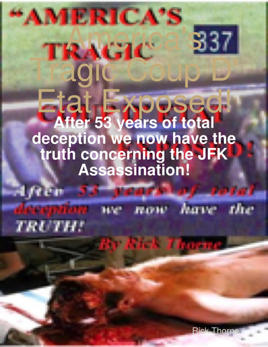 America's Tragic Coup D' Etat Exposed!