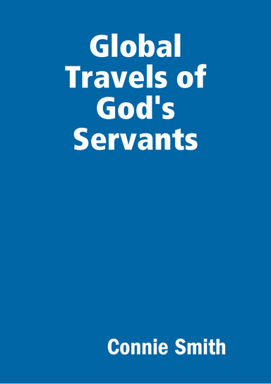 Global Travels of God's Servants