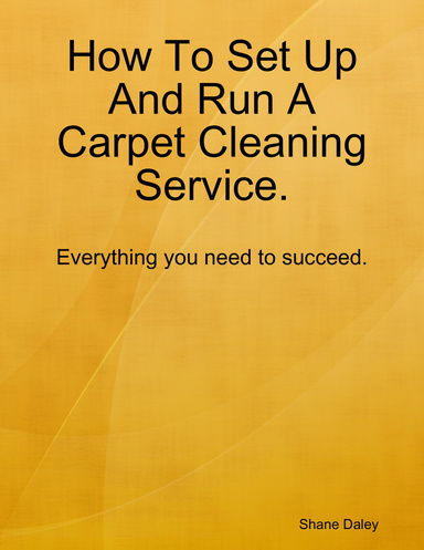 How to Set Up and Run a Carpet Cleaning Service