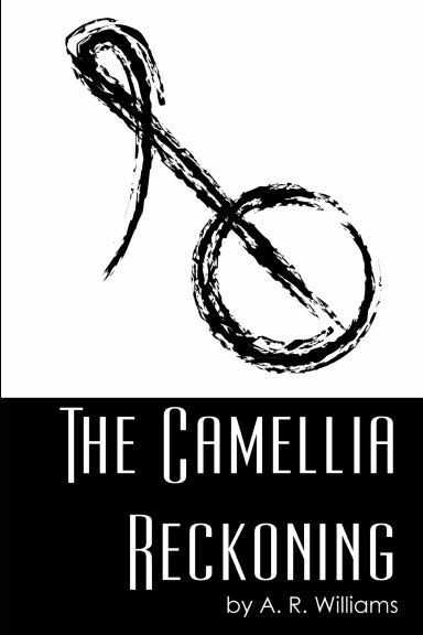 The Camellia Reckoning