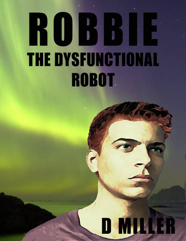 Robbie the Dysfunctional Robot