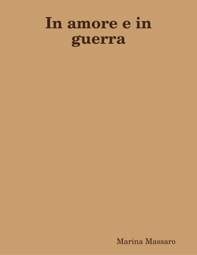 In amore e in guerra