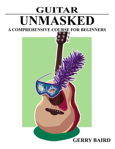 Guitar Unmasked: A Comprehensive Course for Beginners