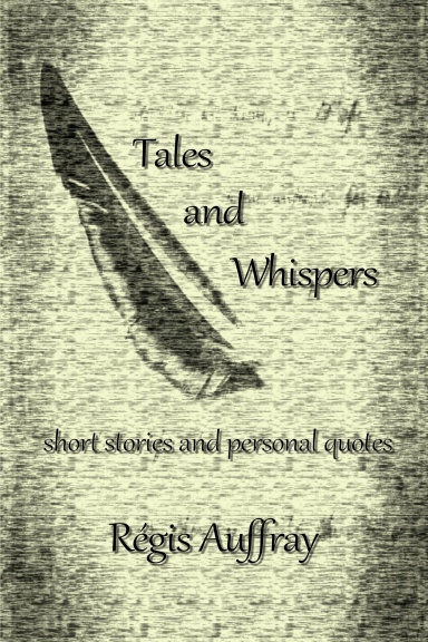 Tales and Whispers