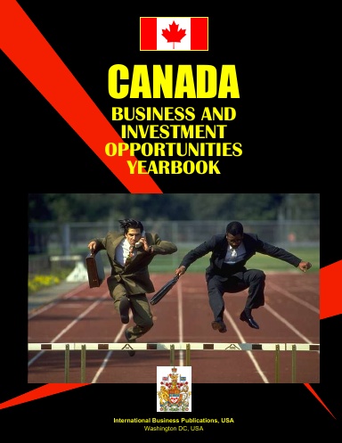 Canada Business and Investment Opportunities Yearbook