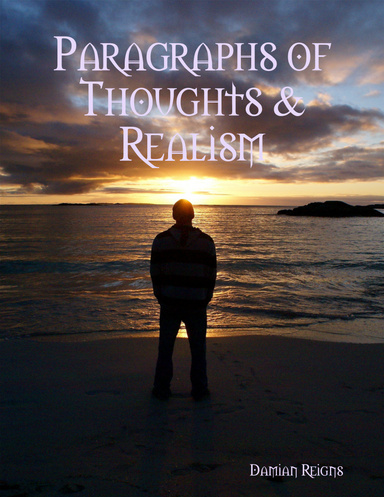 Paragraphs of Thoughts & Realism