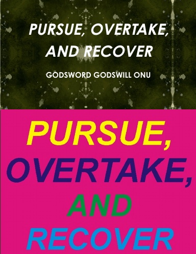 PURSUE, OVERTAKE, AND RECOVER