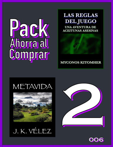 Pack Ahorra al Comprar 2 - 006: Las reglas del juego: Una aventura de aceitunas asesinas & Metavida