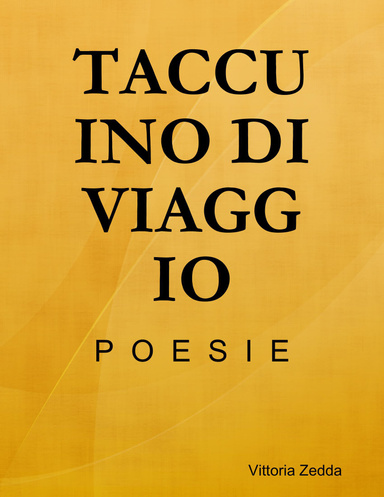 TACCUINO DI VIAGGIO: POESIE