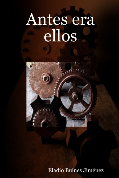 Antes era ellos
