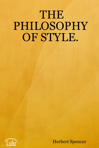 THE PHILOSOPHY OF STYLE.