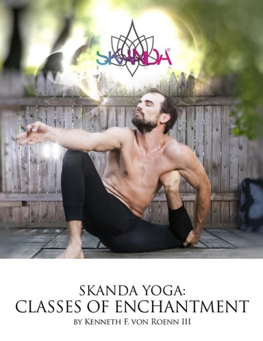 Skanda Yoga: Classes of Enchantment