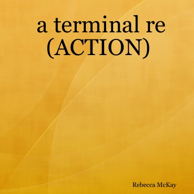 a terminal re(ACTION)