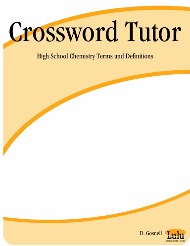 Crossword Tutor: High School Chemistry Terms and Definitions
