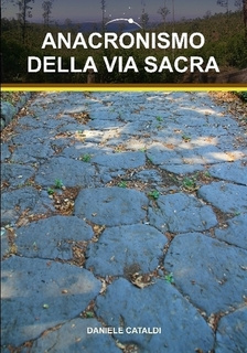 Anacronismo della Via Sacra