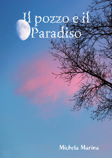 Il pozzo e il Paradiso