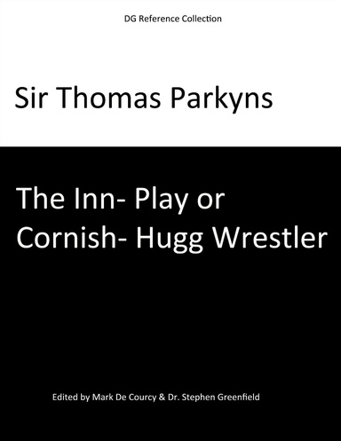 The Inn Play; or Cornish Hugg Wrestler By Sir Thomas Parkyns