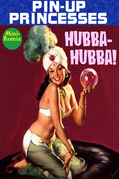 Pin-Up Princesses: Hubba-Hubba!