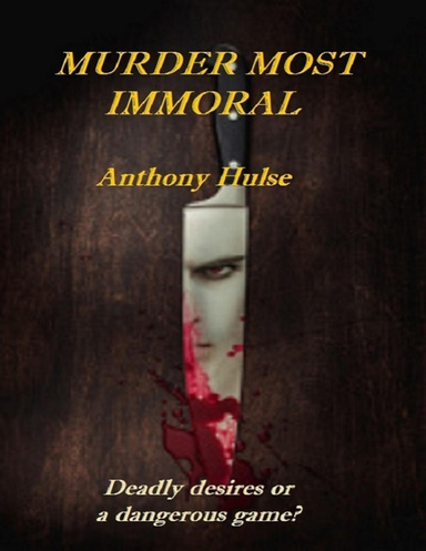 Murder Most Immoral