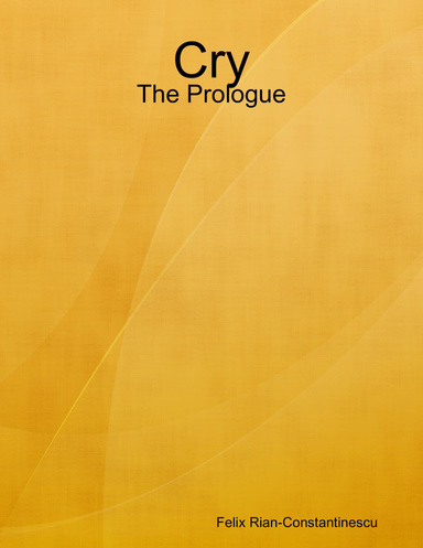 Cry - The Prologue