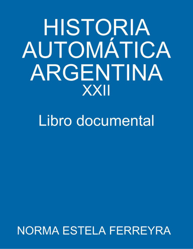 HISTORIA AUTOMÁTICA ARGENTINA - XXII
