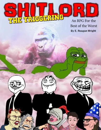 Shitlord: The Triggering